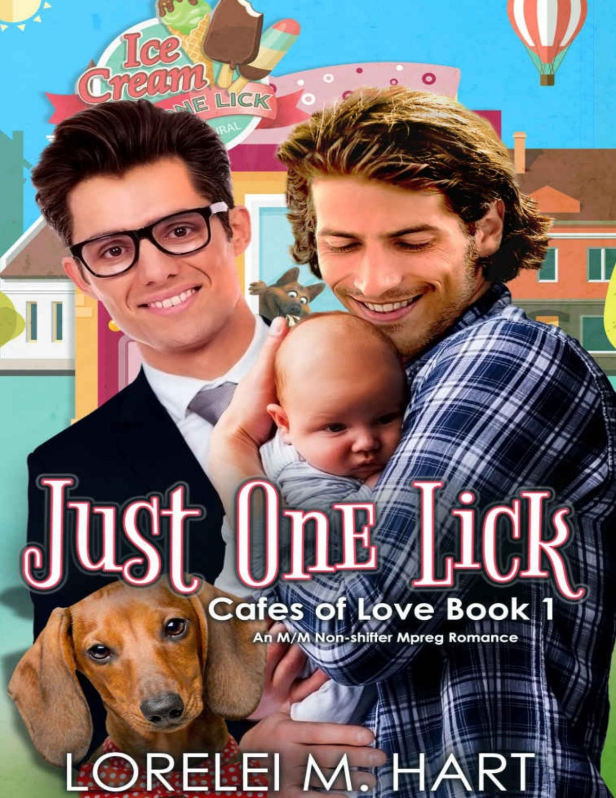 Just One Lick An Mm Non Shifter Mpreg Romance Cafes Of Love Book 1 Lorelei M Hart Hart