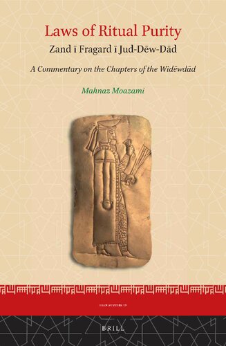Laws Of Ritual Purity Zand Fragard Juddwdd A Commentary On The Chapters Of The Widwdd Mahnaz Moazami
