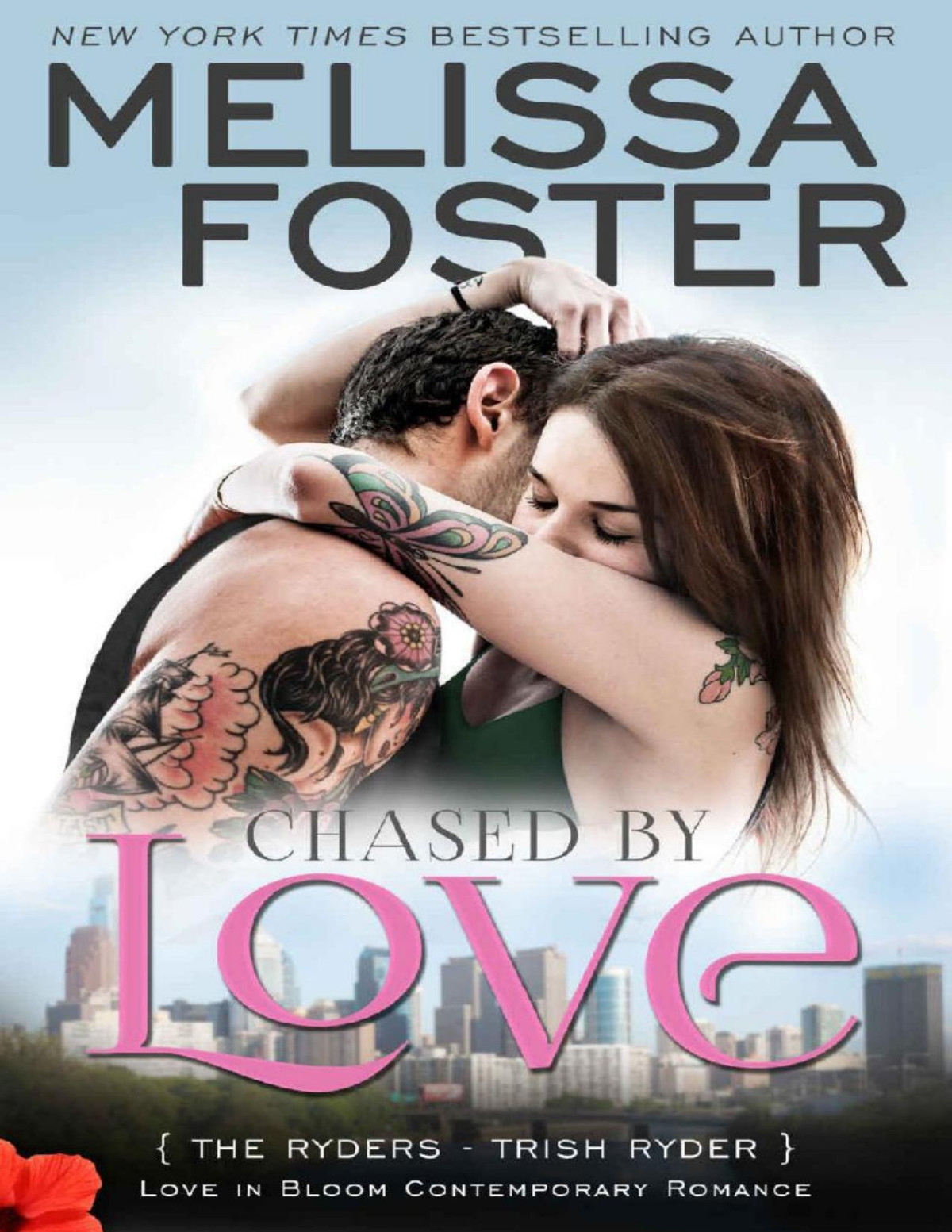 Chased By Love Love In Bloom The Ryders Trish Ryder Melissa Foster Foster