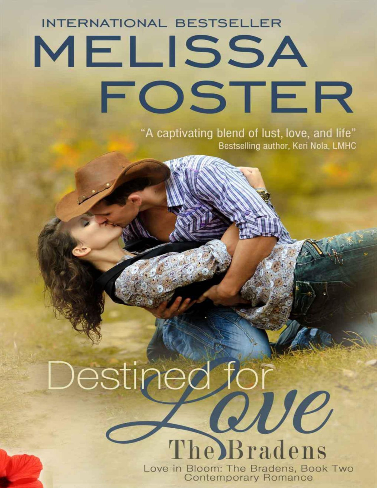 Destined For Love Love In Bloom The Bradens Book 2 Contemporary Romance Foster