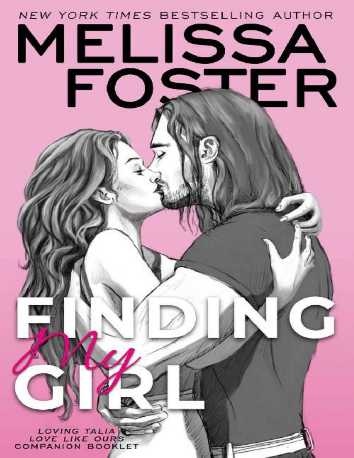 Finding My Girl Loving Talia Love Like Ours Companion Booklet Sugar Lake Book 4 Melissa Foster Foster