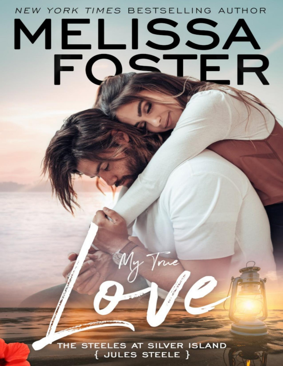 My True Love The Steeles At Silver Island Melissa Foster
