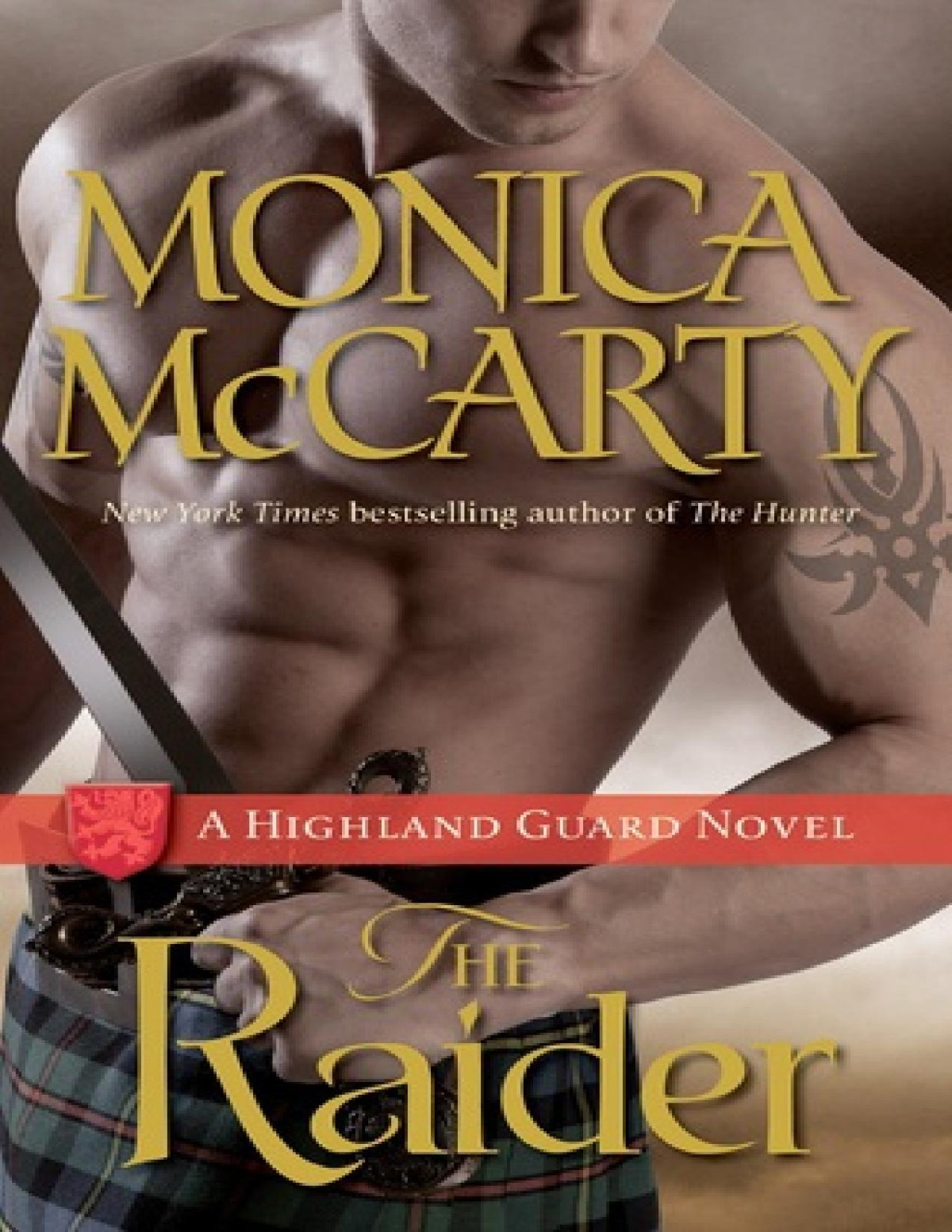 The Raider A Highland Guard Novel Monica Mccarty Mccarty Monica