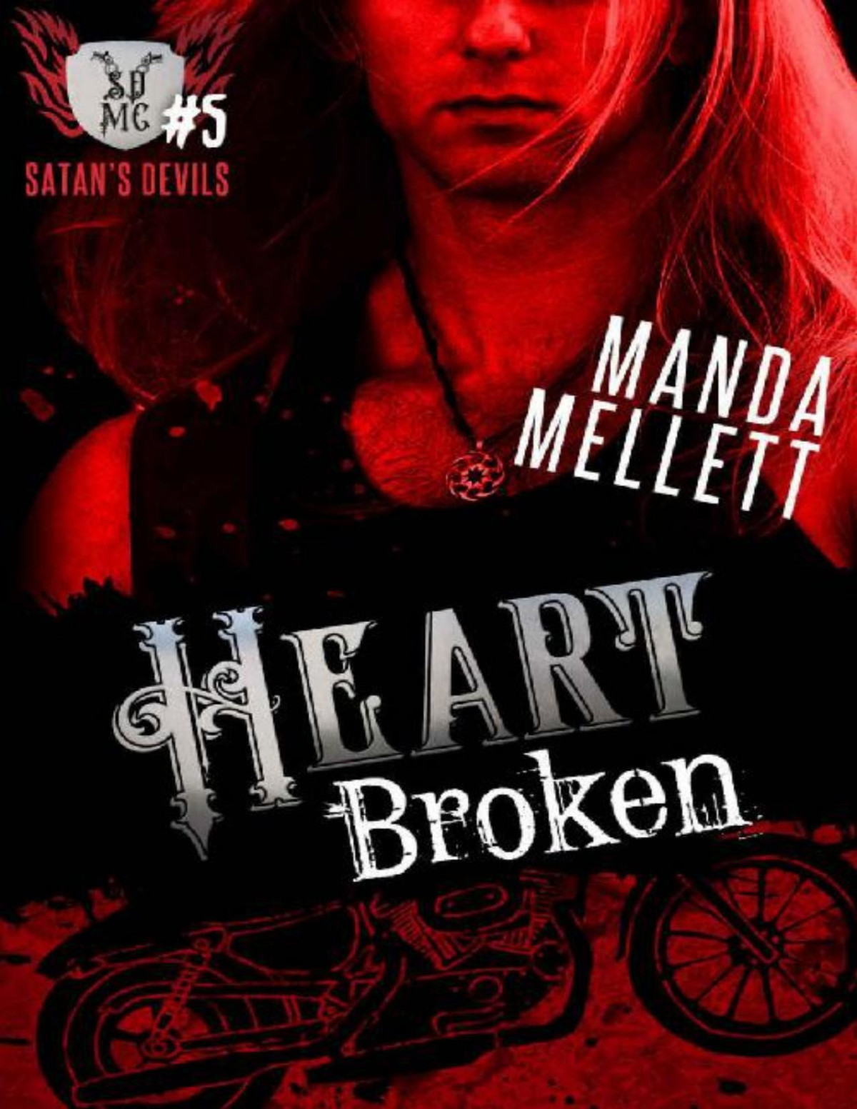 Heart Broken Satans Devils Mc 5 Manda Mellett Mellett Manda