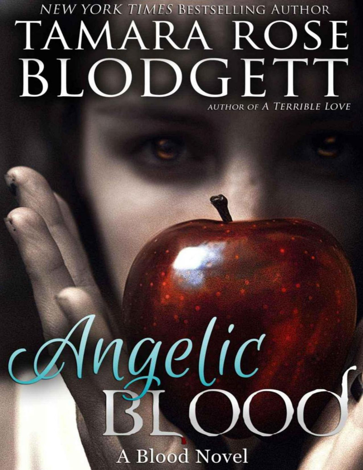 Angelic Blood 5 Alpha Warriors Of The Blood The Blood Series Tamara Rose Blodgett Blodgett