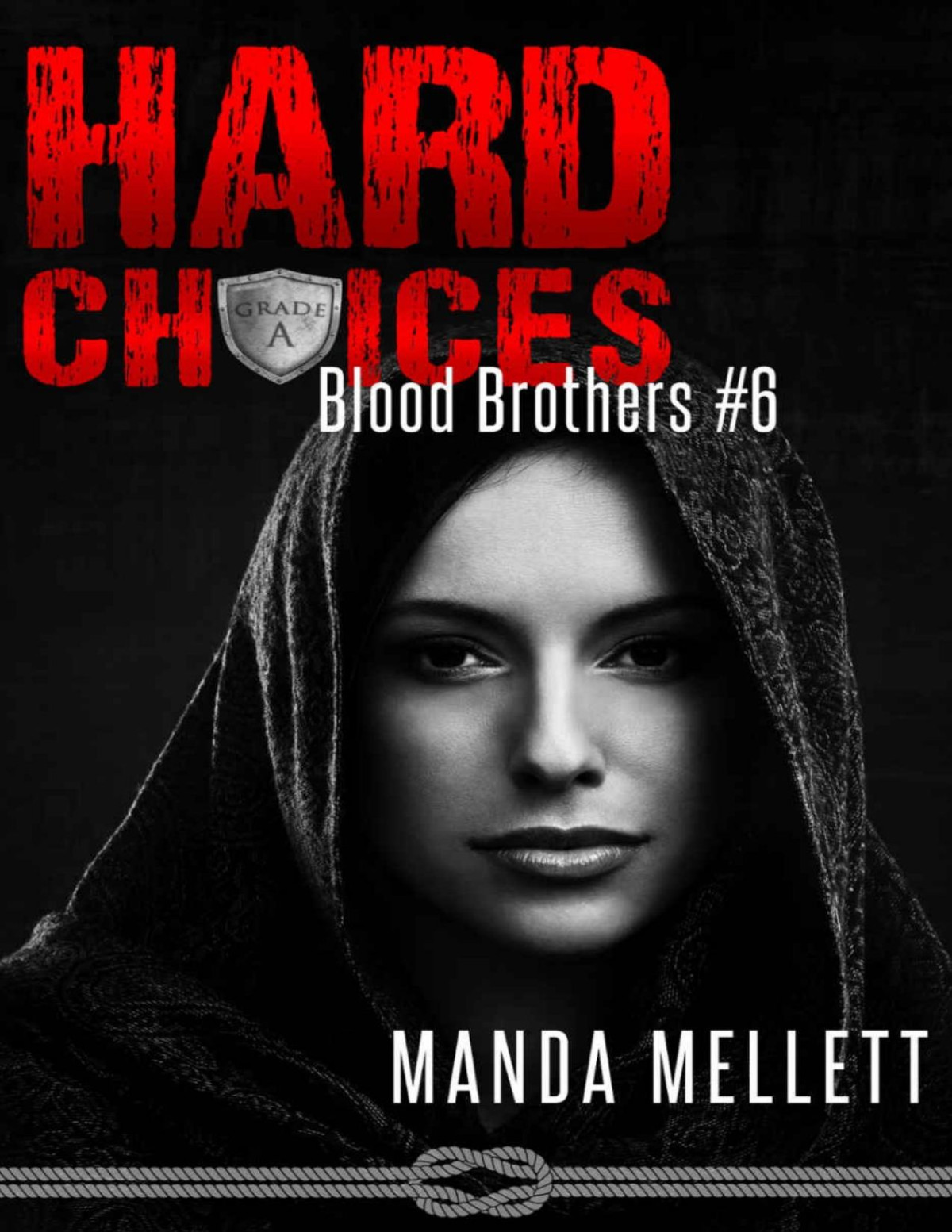 Hard Choices Blood Brothers 6 Manda Mellett Mellett Manda
