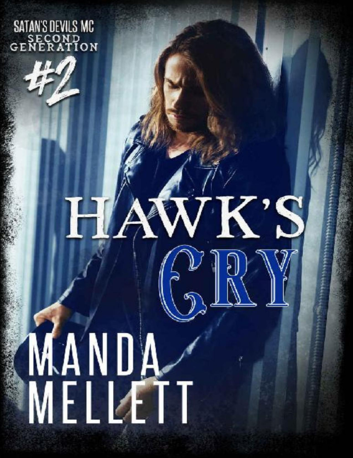 Hawks Cry Satans Devils Mc Second Generation 2 Manda Mellett Mellett