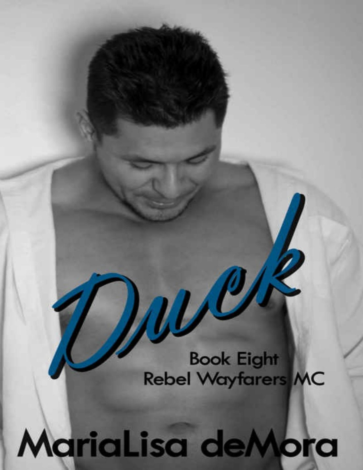 Duck Rebel Wayfarers Mc Book 8 Marialisa Demora Demora Marialisa