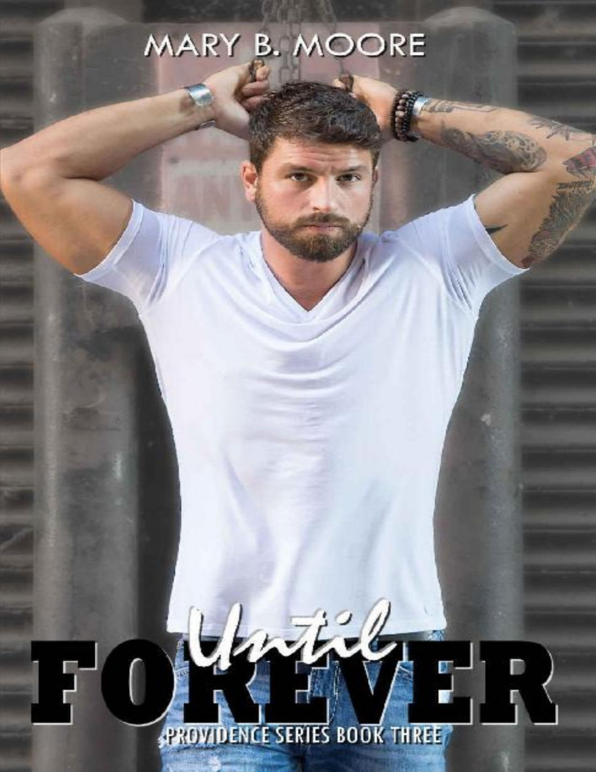 Until Forever Providence Series Book 3 Mary B Moore Moore