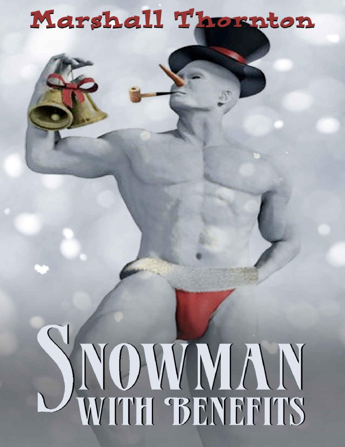 Snowman With Benefits Marshall Thornton Thornton Marshall