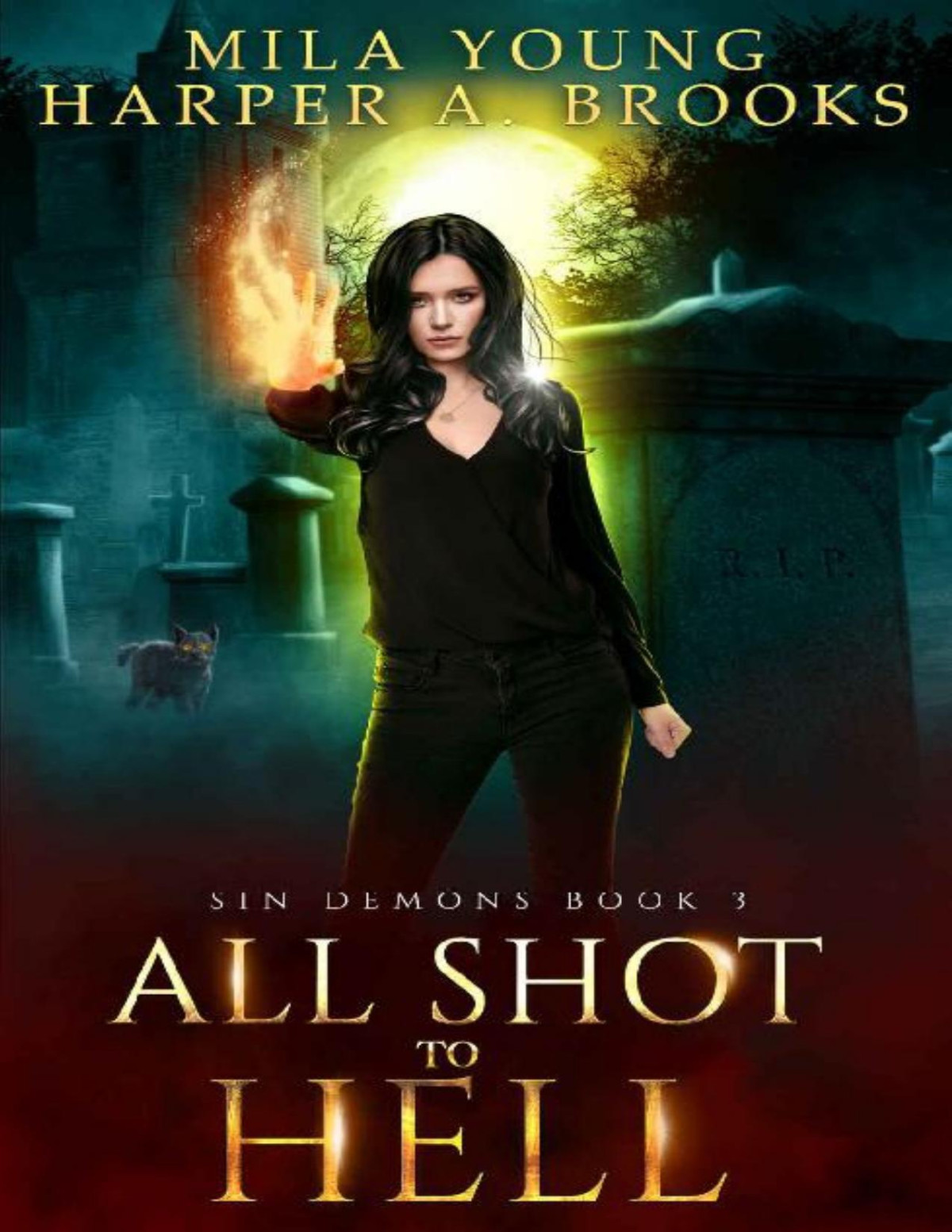 All Shot To Hell 1st Edition Mila Young Harper A Brooks