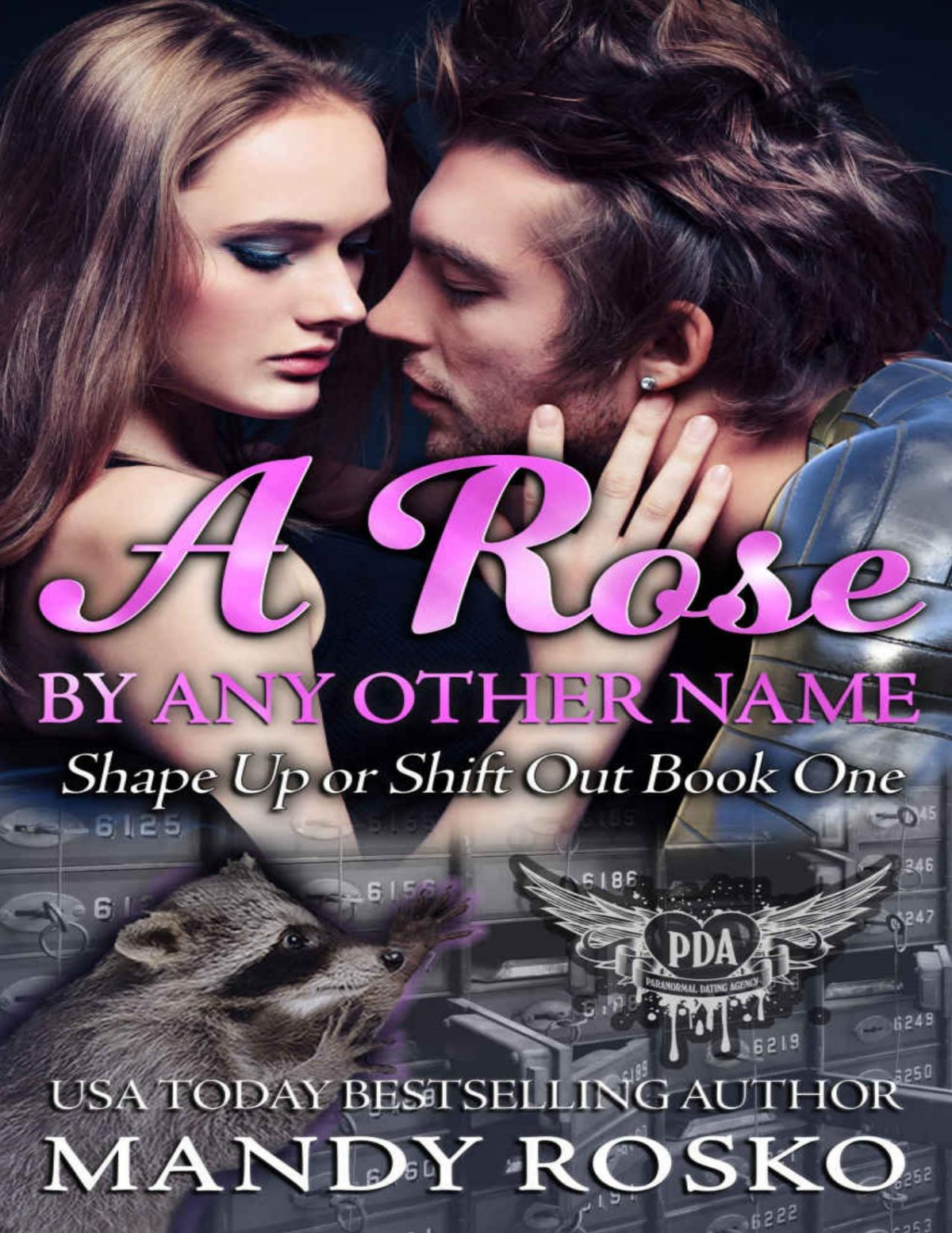 A Rose By Any Other Name Paranormal Dating Agency Shape Up Or Shift Out Book One 1 Mandy Rosko Rosko