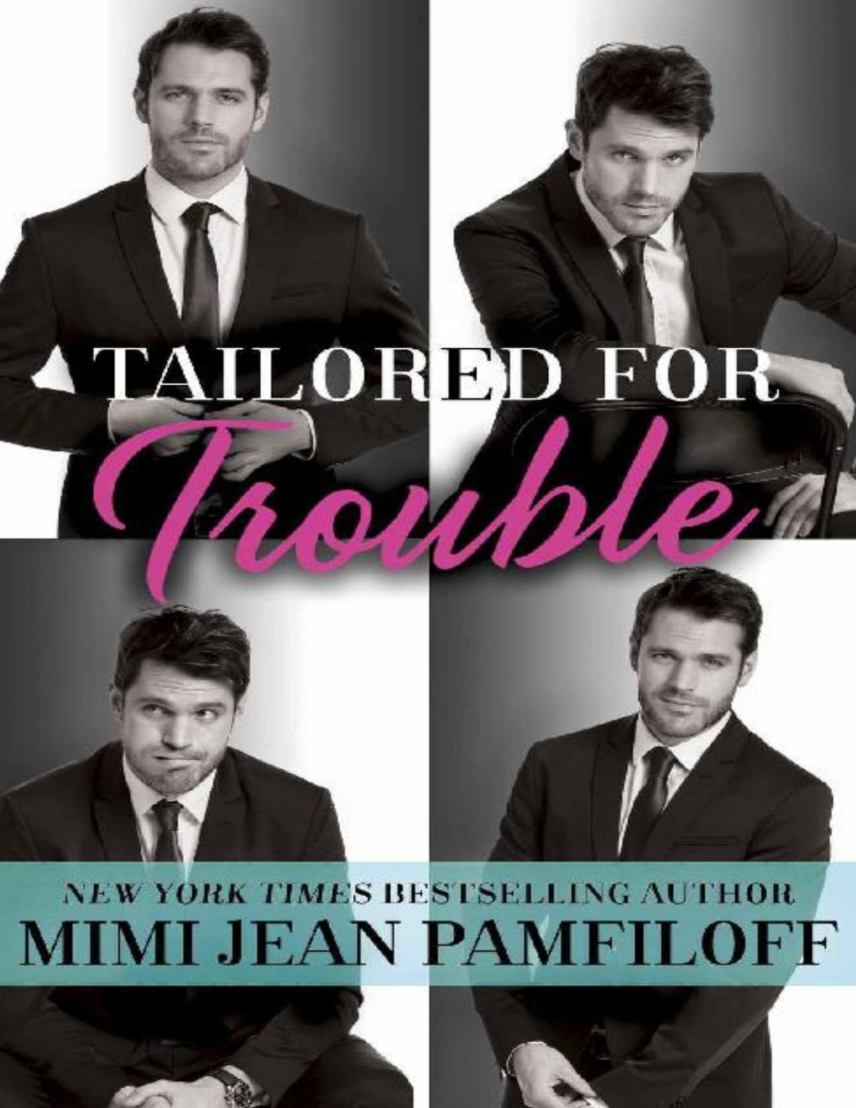 Tailored For Trouble A Romantic Comedy Happy Pants Mimi Jean Pamfiloff Pamfiloff
