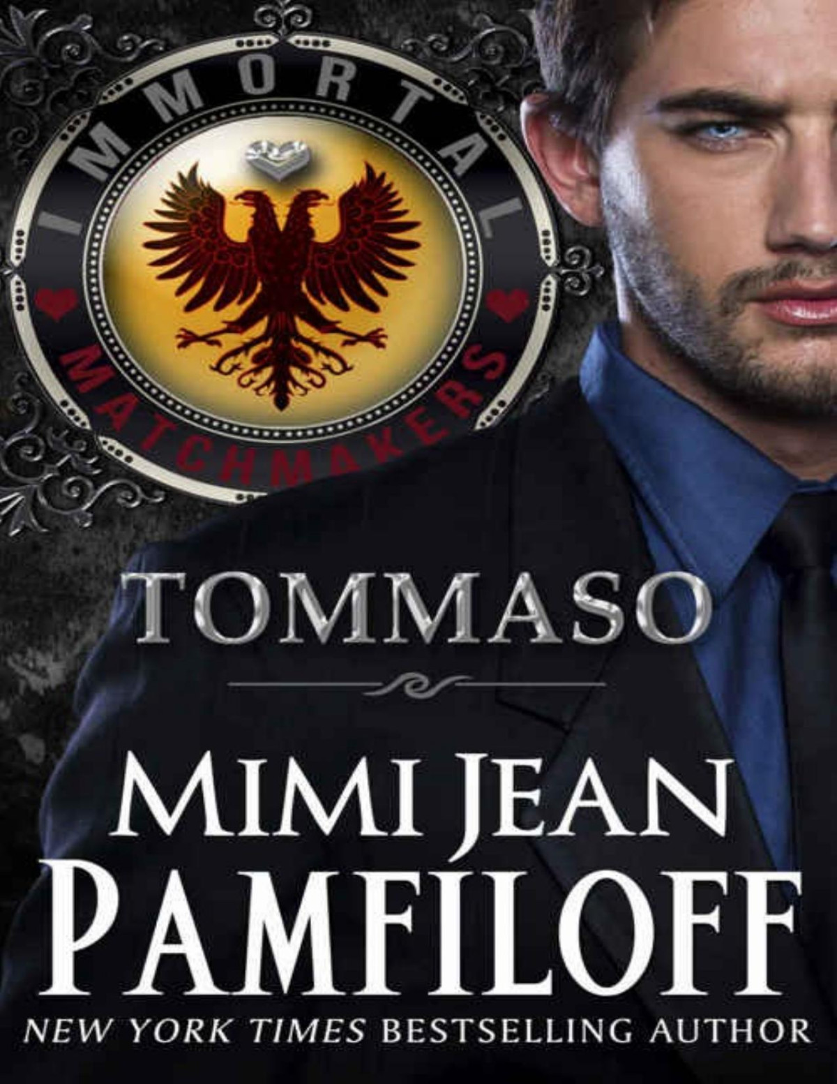 Tommaso Immortal Matchmakers Inc 2 Mimi Jean Pamfiloff Pamfiloff