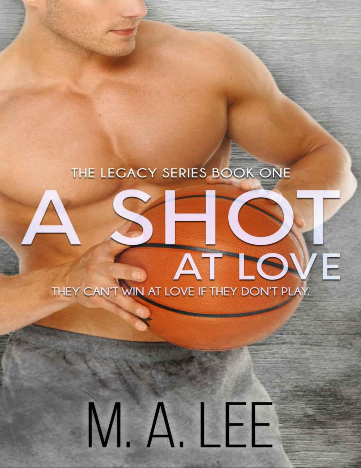 A Shot At Love The Legacy Series Book 1 M A Lee Lee M A