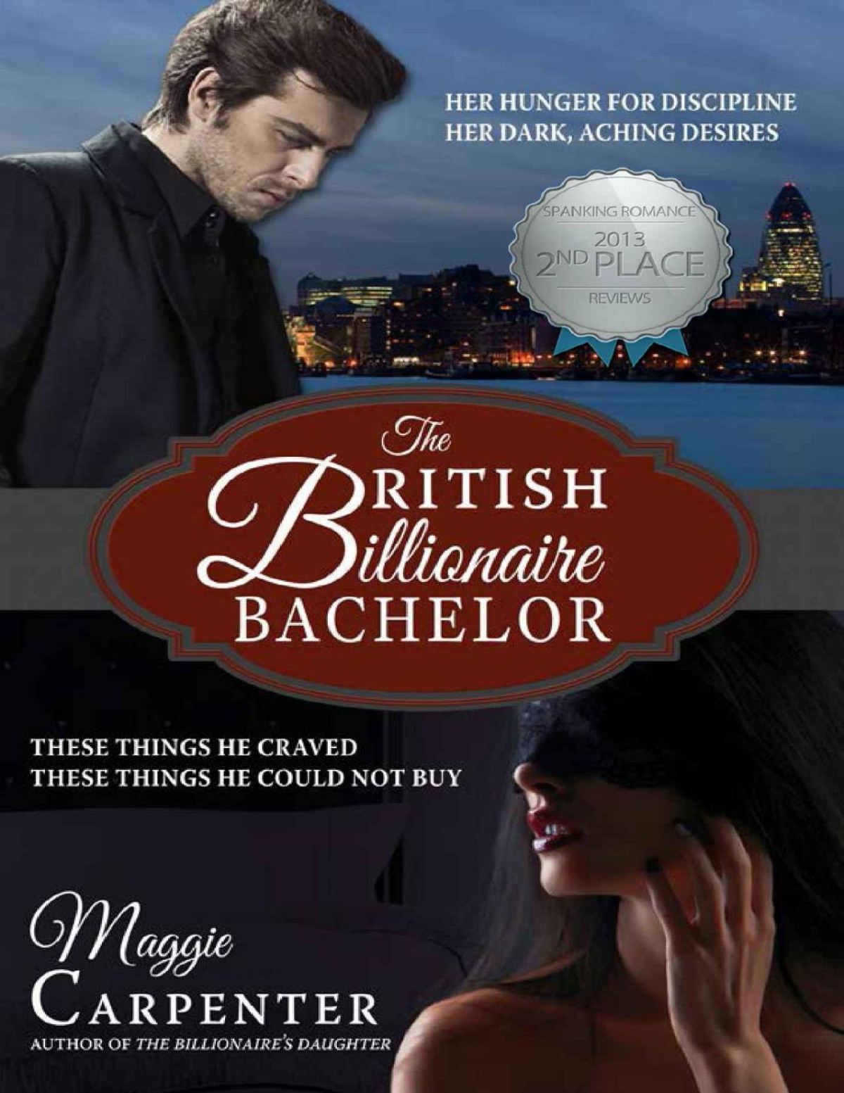 Carpenter Maggie British Billionaire Bachelor 1 The British Billionaire Bachelor Maggie Carpenter Carpenter