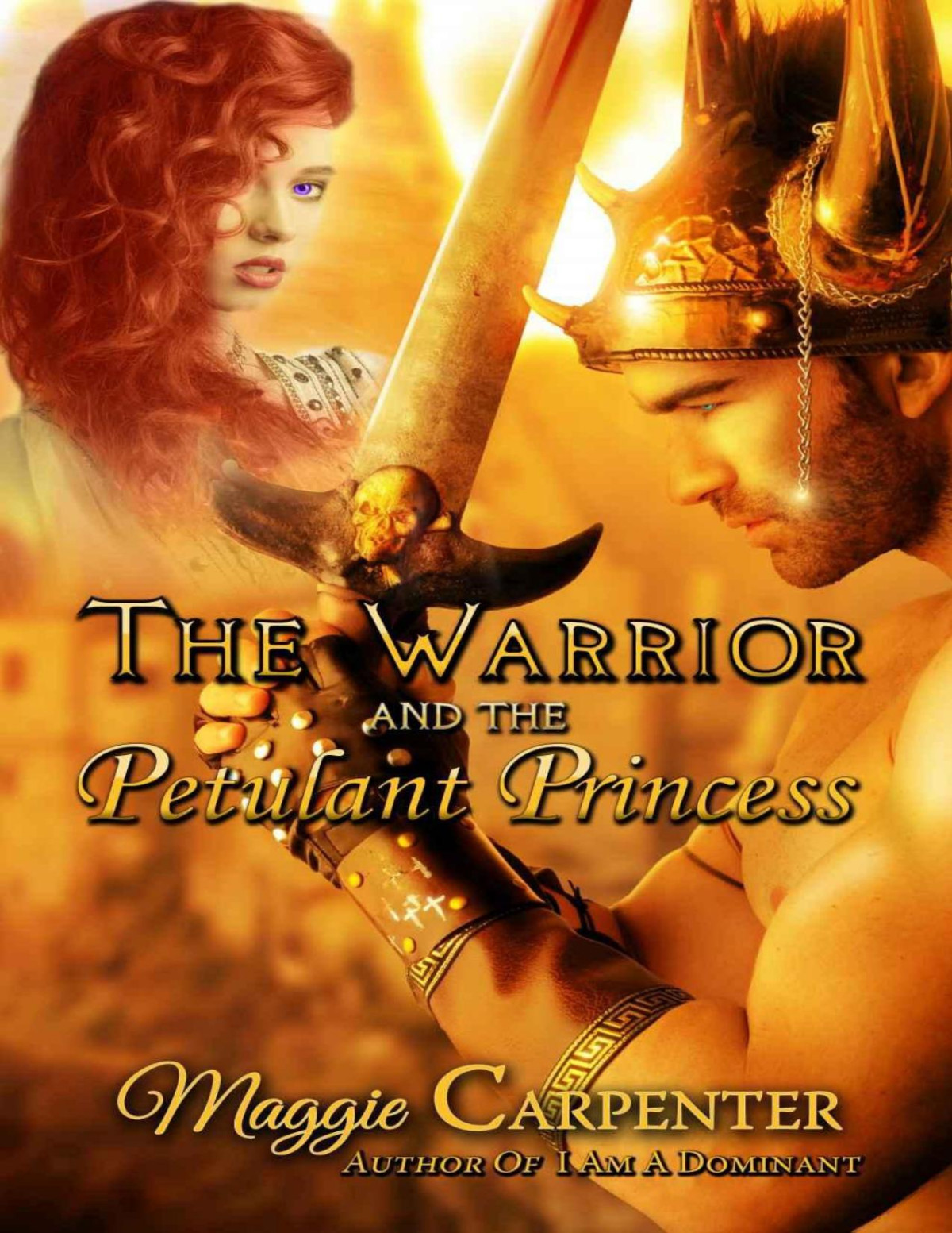 The Warrior And The Petulant Princess Maggie Carpenter