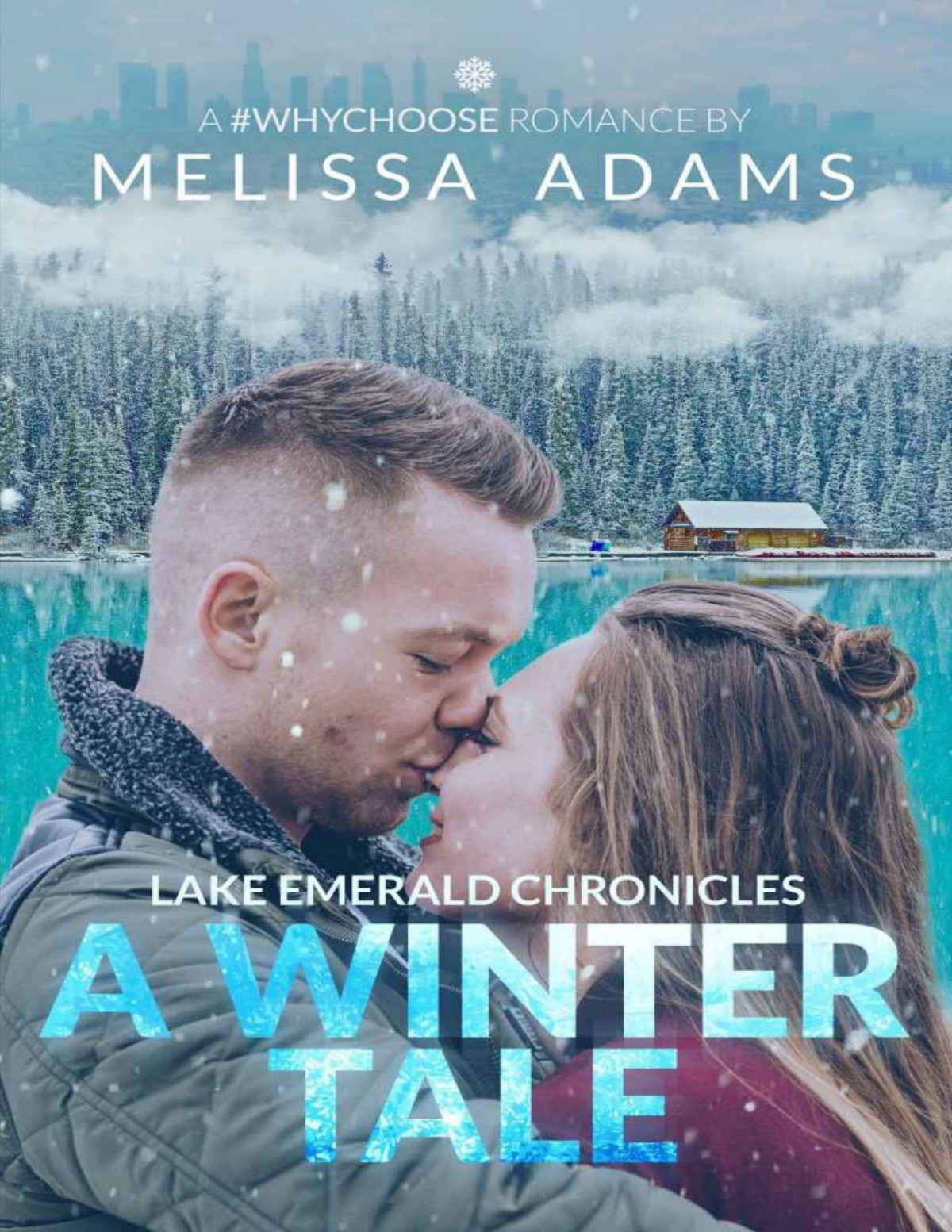Lake Emerald Chronicles A Winter Tale Melissa Adams Adams Melissa