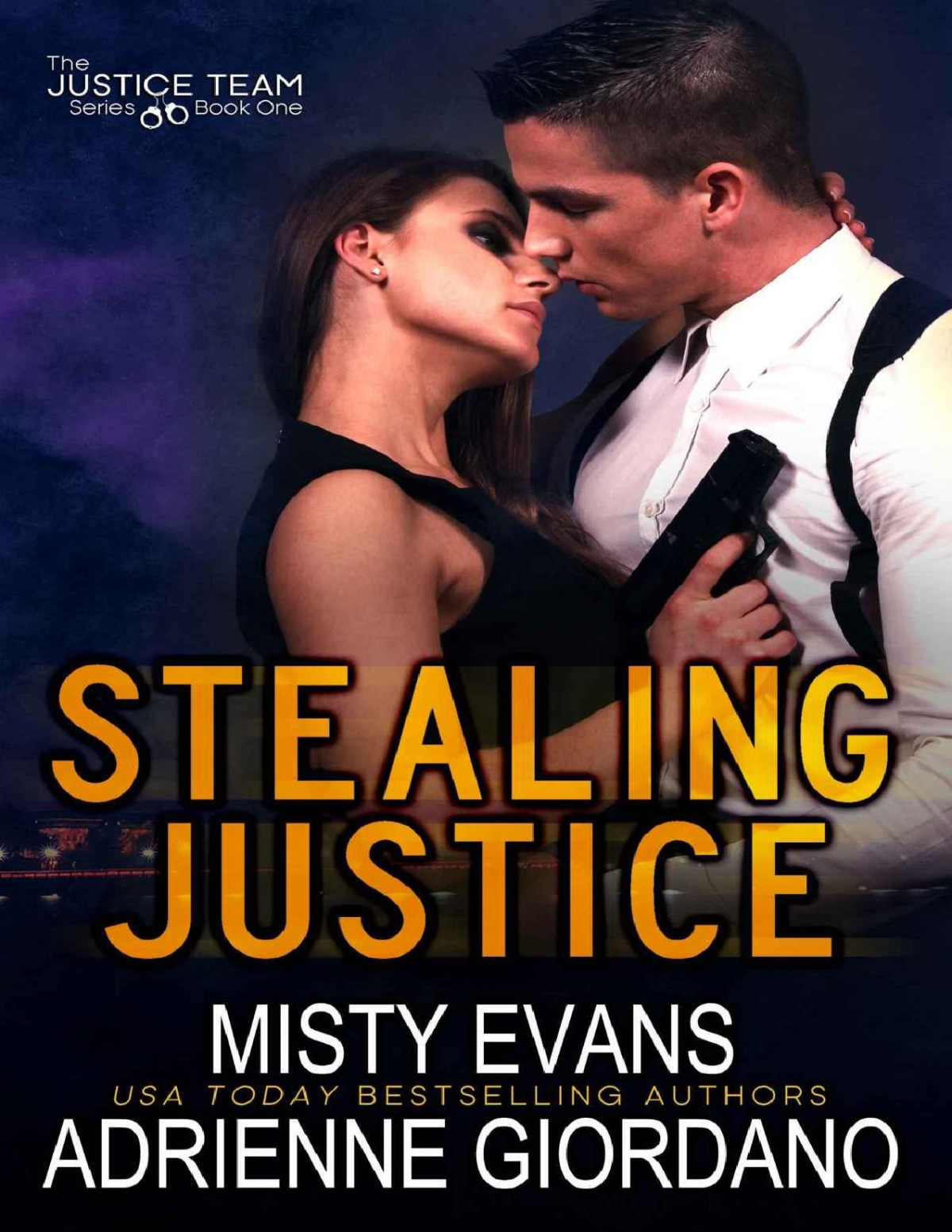 Stealing Justice Misty Evans Adrienne Giordano Evans Misty