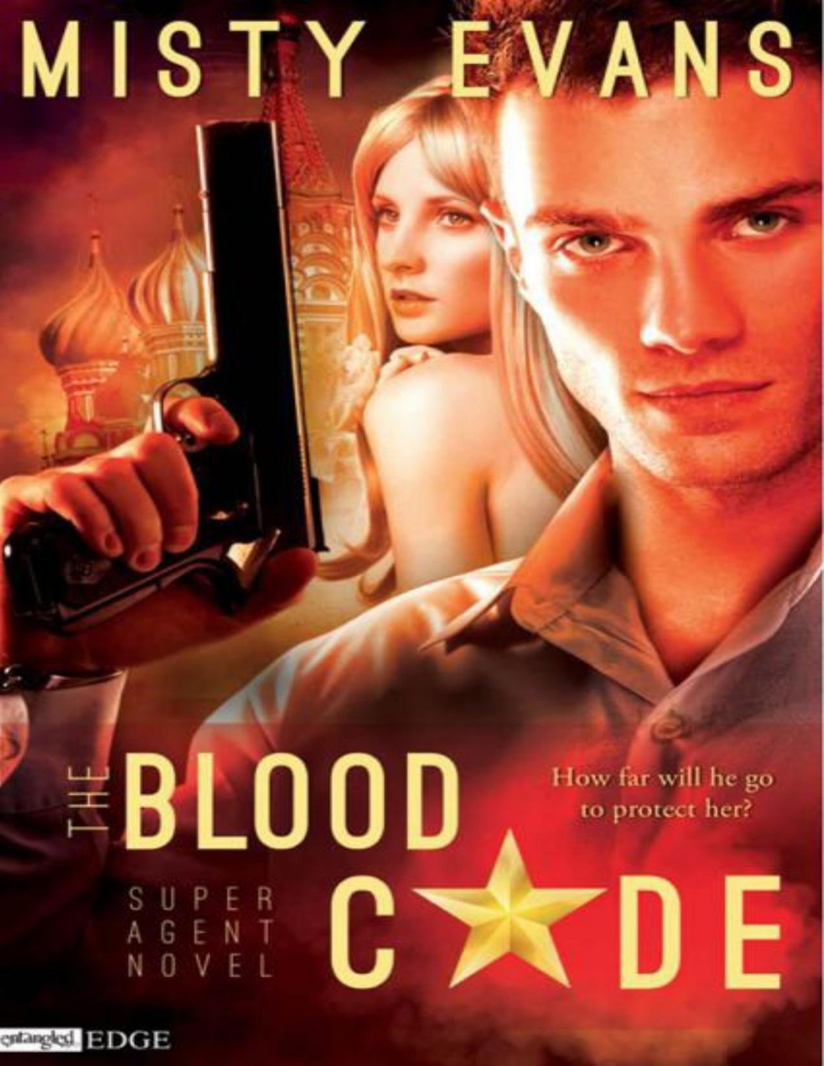 The Blood Code A Super Agent Novel Entangled Edge Evans Misty Evans