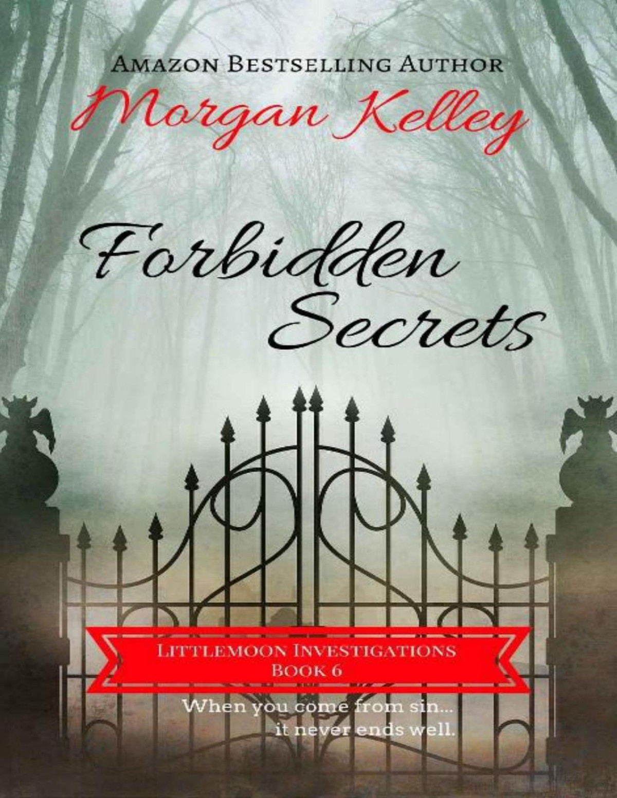 Forbidden Secrets Morgan Kelley Kelley Morgan