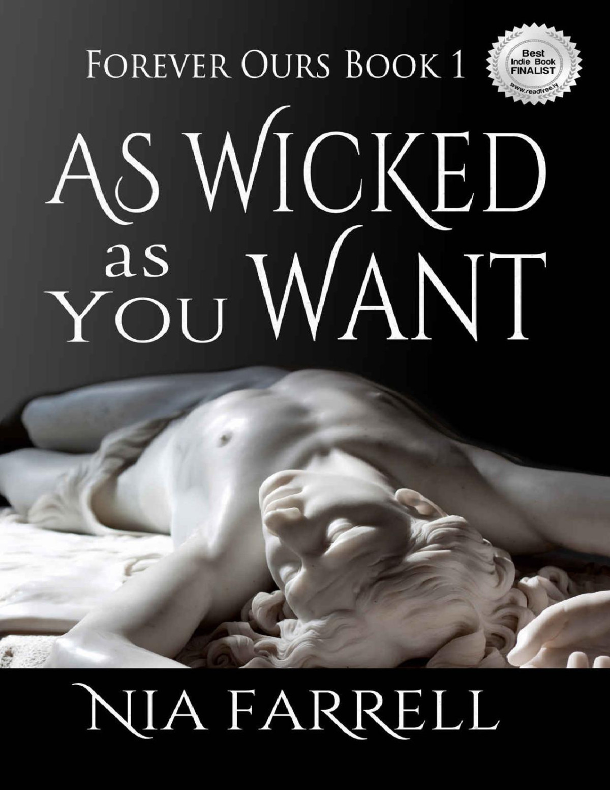 As Wicked As You Want Forever Ours Book 1 Nia Farrell Farrell