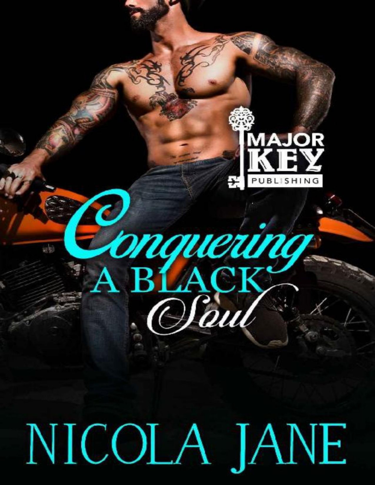 Conquering A Black Soul A Motorcycle Club Romance Nicola Jane Jane