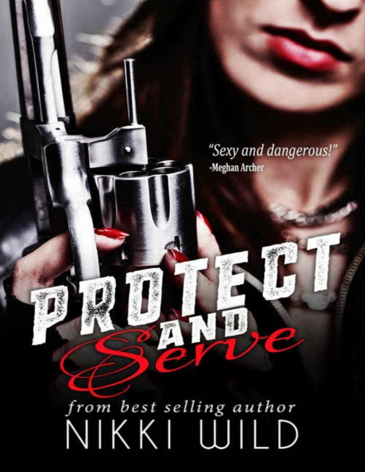 Protect And Serve A Bad Boy Billionaire Romance Nikki Wild Kat Jackson Wild
