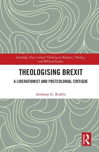 Theologising Brexit A Liberationist And Postcolonial Critique Anthony G Reddie