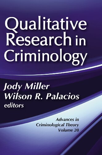 Qualitative Research In Criminology Advances In Criminological Theory Jody Miller