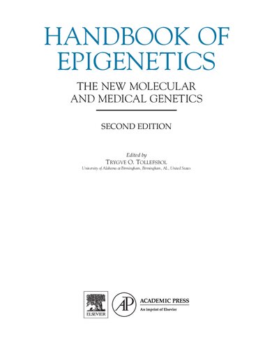 Handbook Of Epigenetics The New Molecular And Medical Genetics 2nd Edition Trygve Tollefsbol Editor