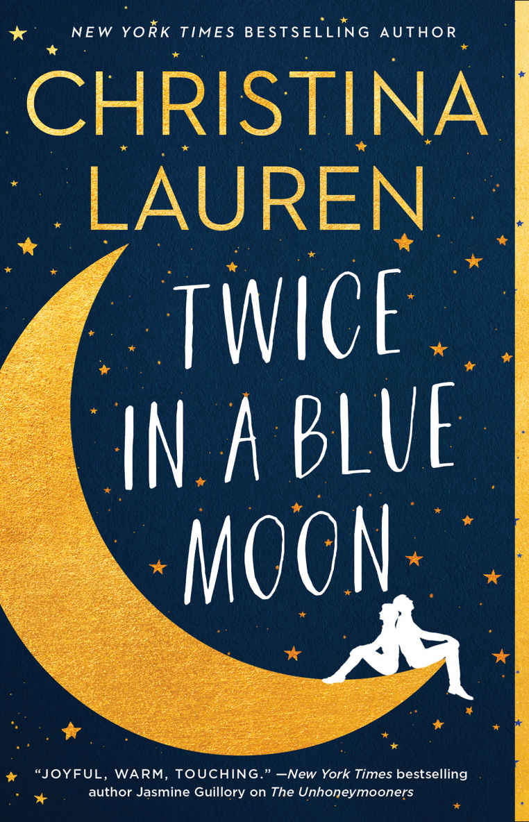 Twice In A Blue Moon Christina Lauren Lauren Christina