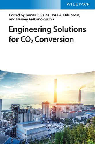 Engineering Solutions For Co2 Conversion 1st Edition Tomas Ramirez Reina Editor