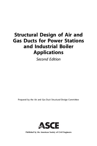 Structural Design Of Air And Gas Ducts For Power Stations And Industrial Boiler Applications 2nd Edition American Society Of Civil Engineers