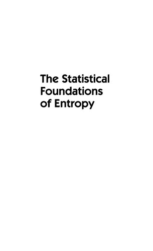 The Statistical Foundations Of Entropy John Dramshaw