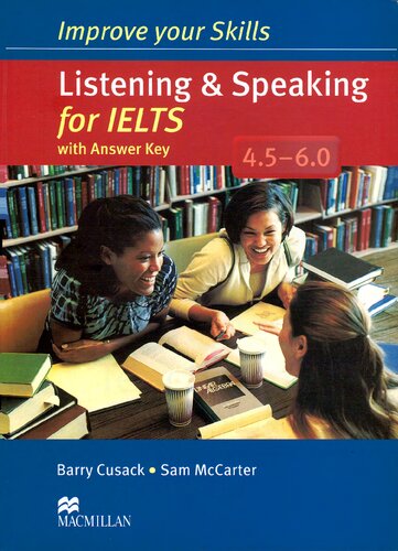 Improve Your Skills Listening Speaking For Ielts 4560 Students Book With Key Pack Barry Cusack