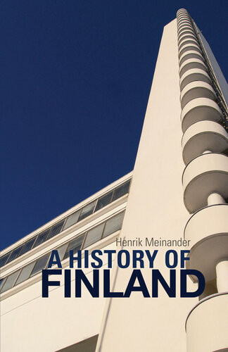 A History Of Finland Henrik Meinander