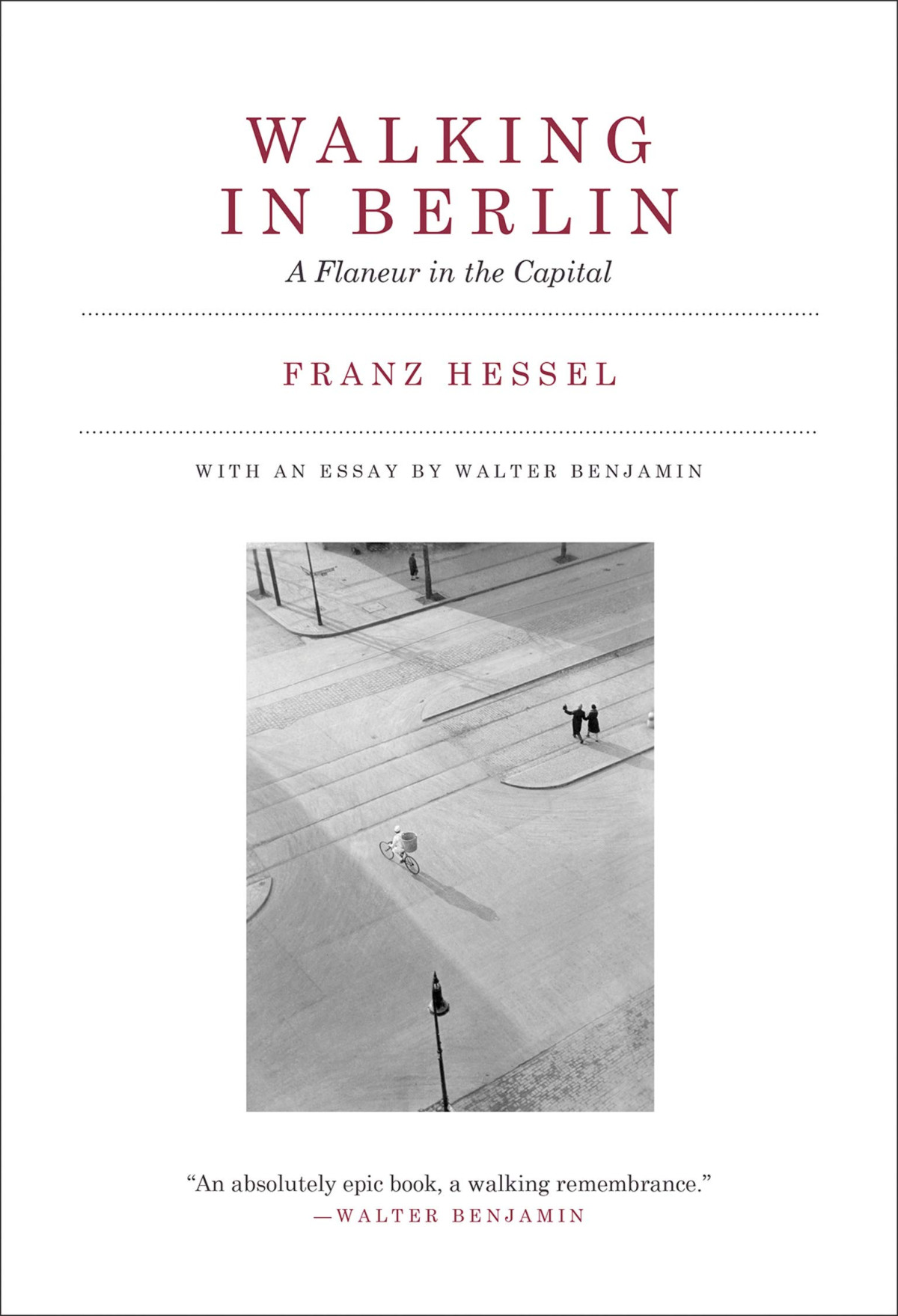 Walking In Berlin A Flaneur In The Capital Mit Press Franz Hessel