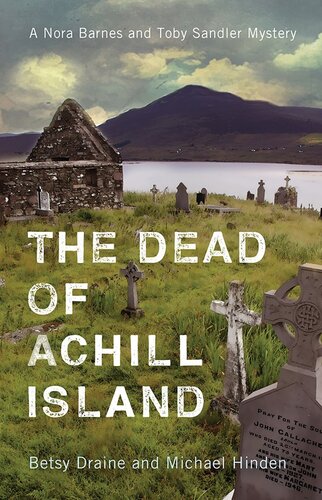 The Dead Of Achill Island A Nora Barnes And Toby Sandler Mystery Betsy Draine