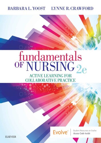 Fundamentals Of Nursing Active Learning For Collaborative Practice Barbara L Yoost Lynne R Crawford