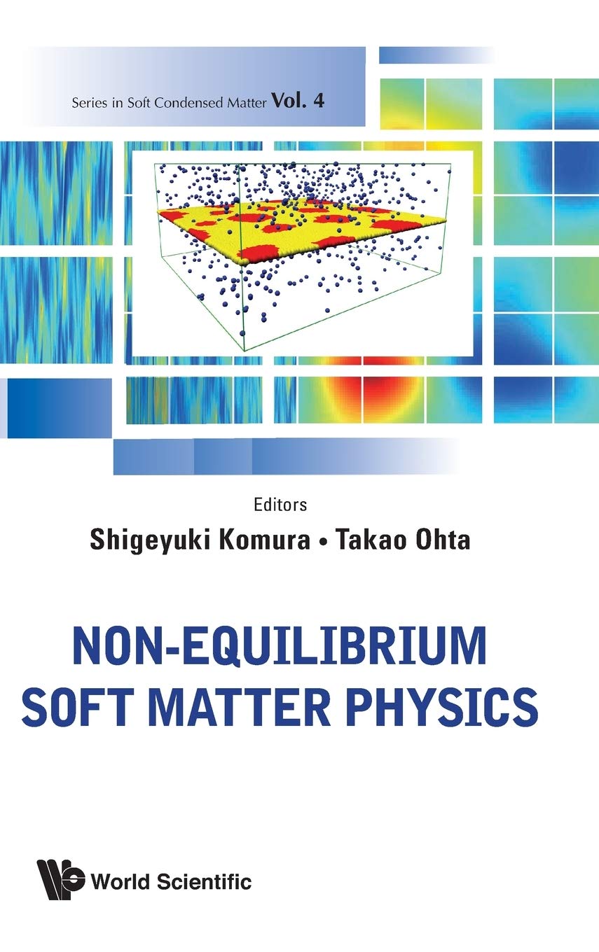 Nonequilibrium Soft Matter Physics Shigeyuki Komura Takao Ohta