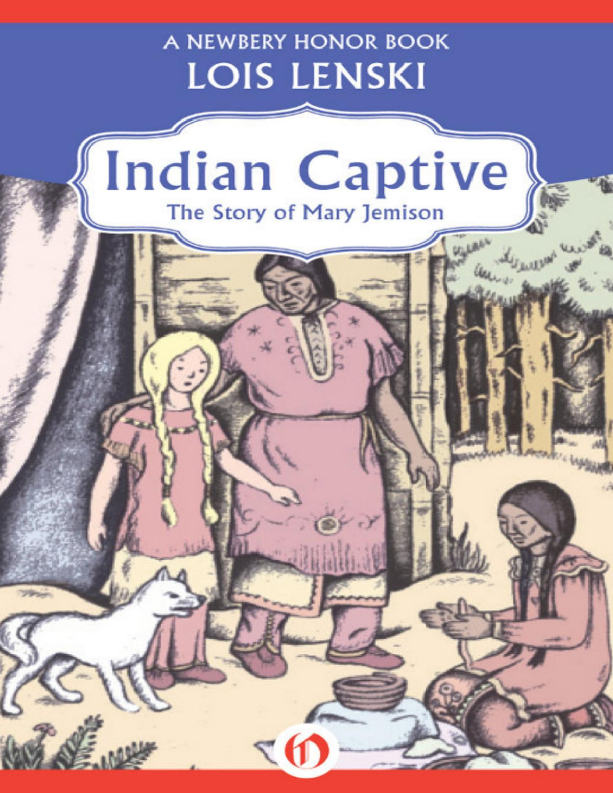 Indian Captive Lois Lenski Lenski Lois
