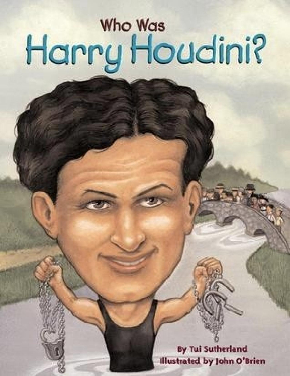 Who Was Harry Houdini Sutherland Tui T Sutherland Tui T