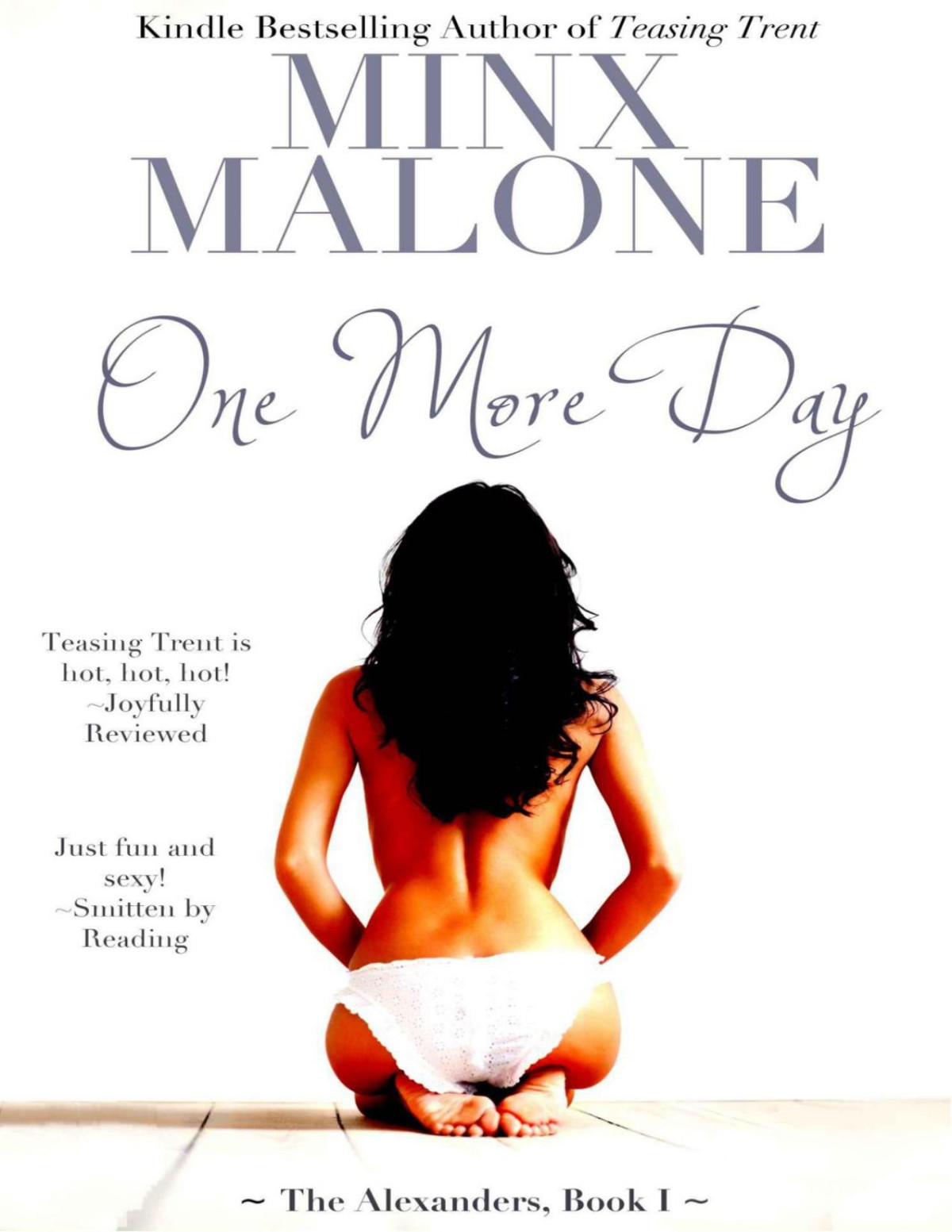 One More Day The Alexanders Book 1 Minx Malone Malone Minx