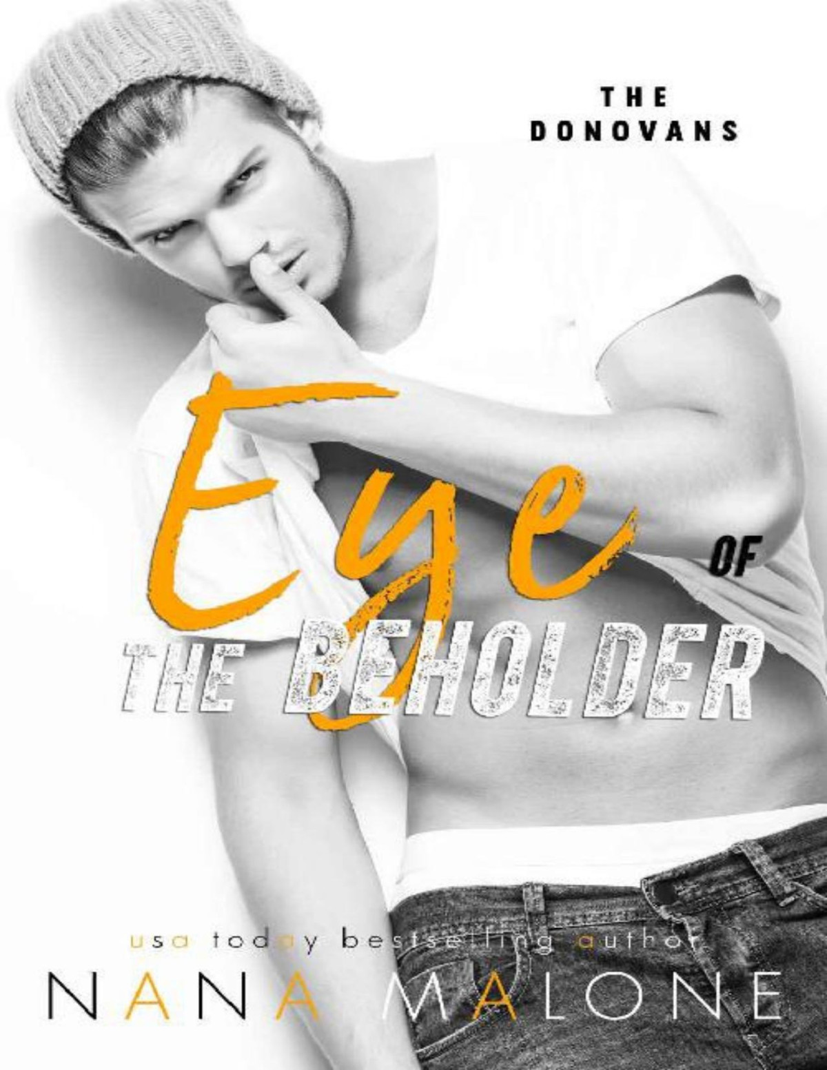 Eye Of The Beholder New Adult Romance The Donovans Nana Malone Malone