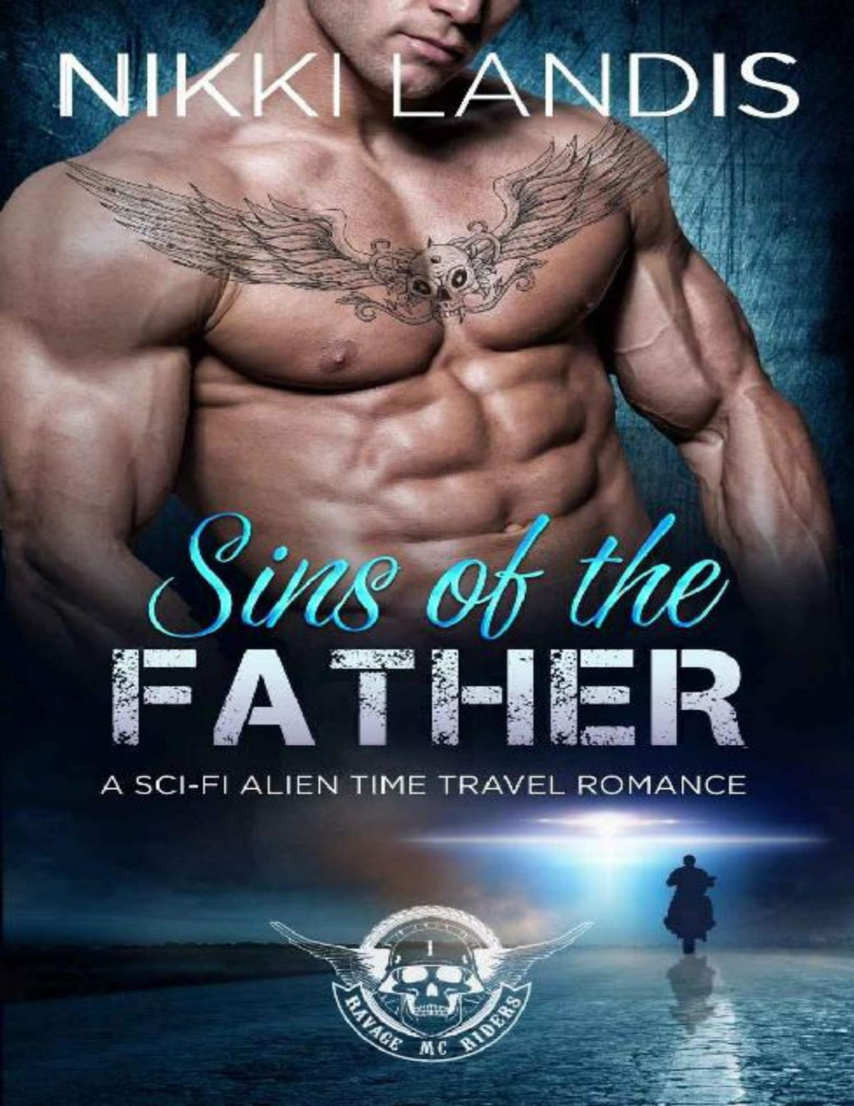 Sins Of The Father A Second Chance Scifi Alien Time Travel Romance Ravage Riders Mc 1 Nikki Landis Landis