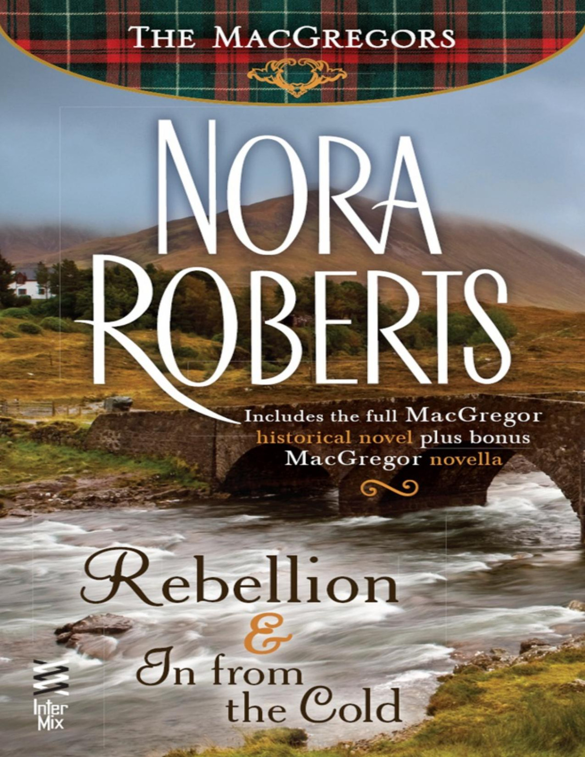 Rebellion In From The Cold Nora Roberts Roberts Nora