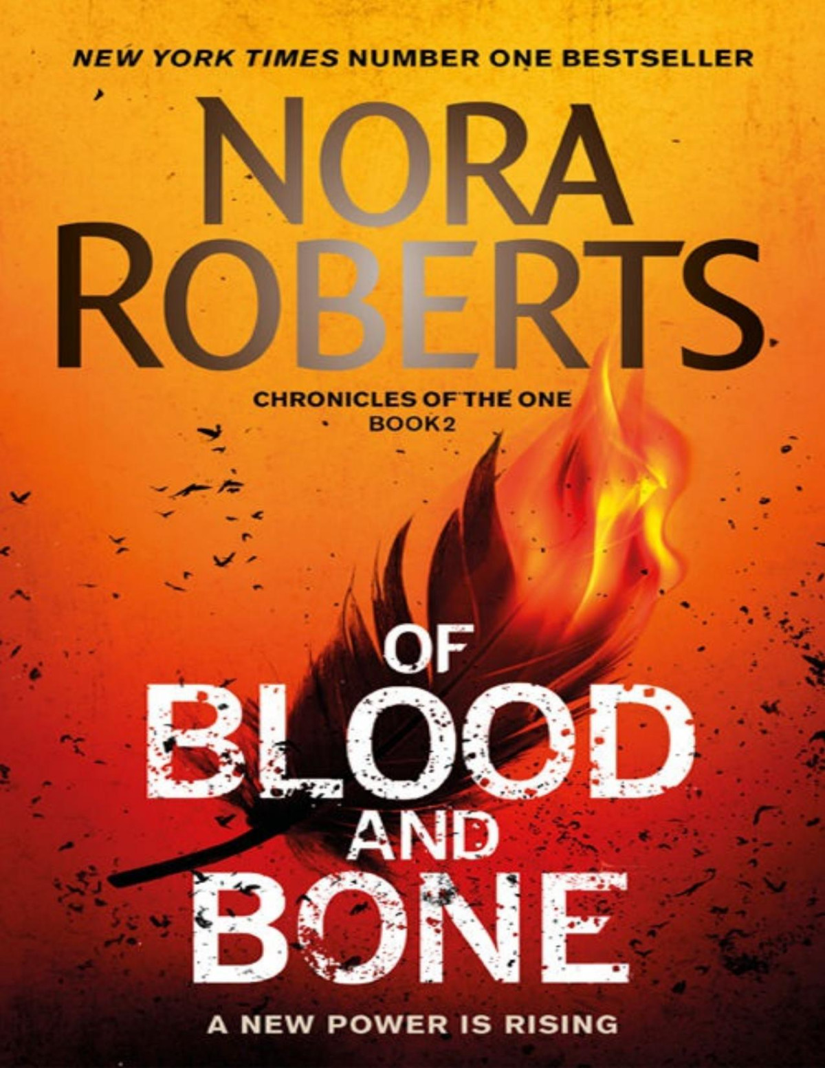 Of Blood And Bone Chronicles Of The One 2 Nora Roberts Roberts