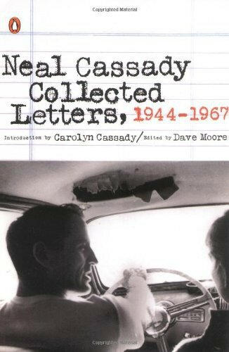 Collected Letters 19441967 Neal Cassady