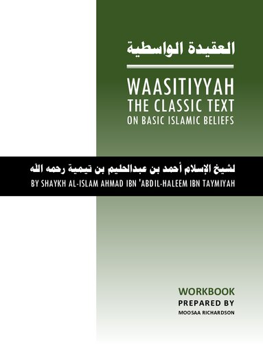 Waasitiyyah The Classic Text On Basic Islamic Beliefs Moosaa Richardson